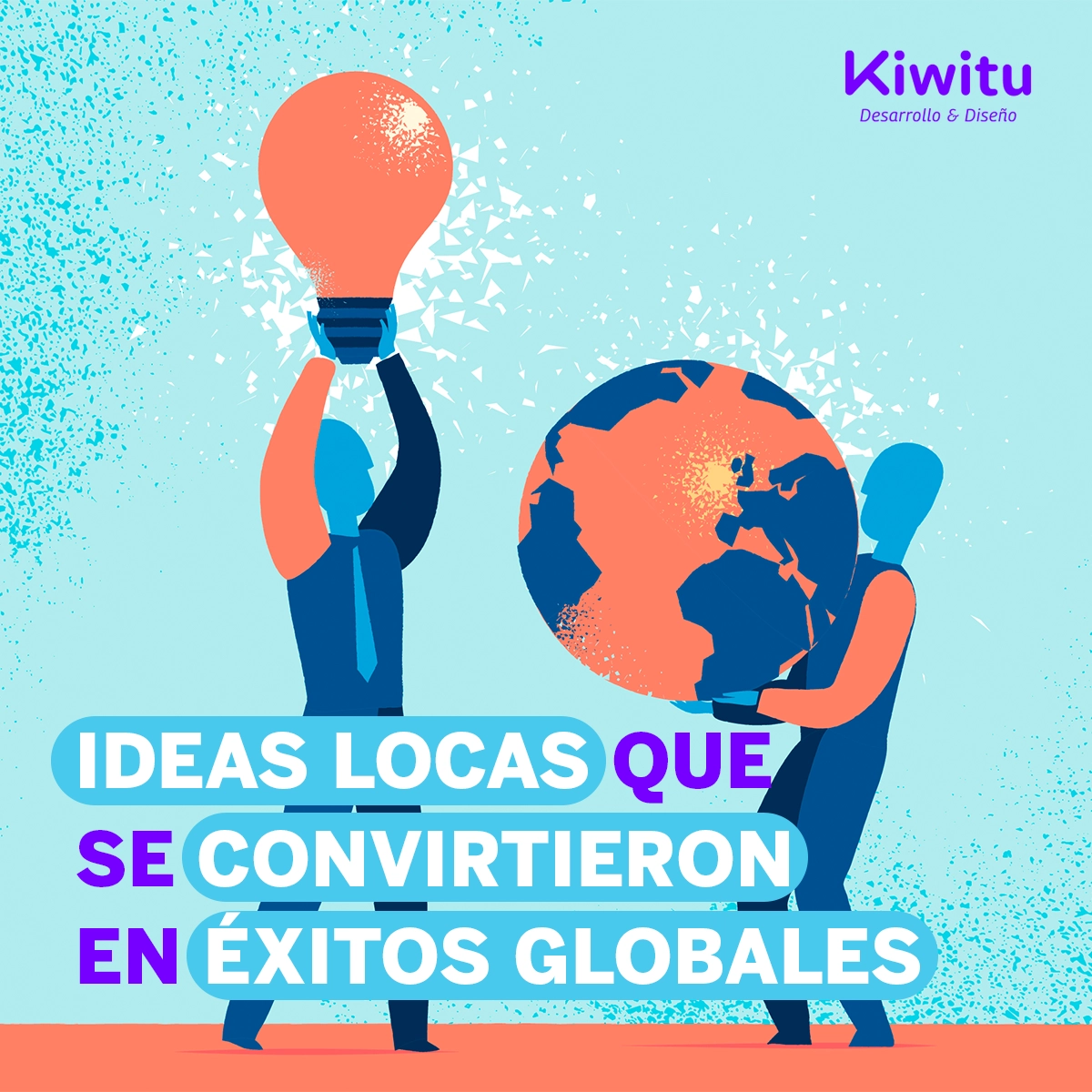 Ideas atrevidas