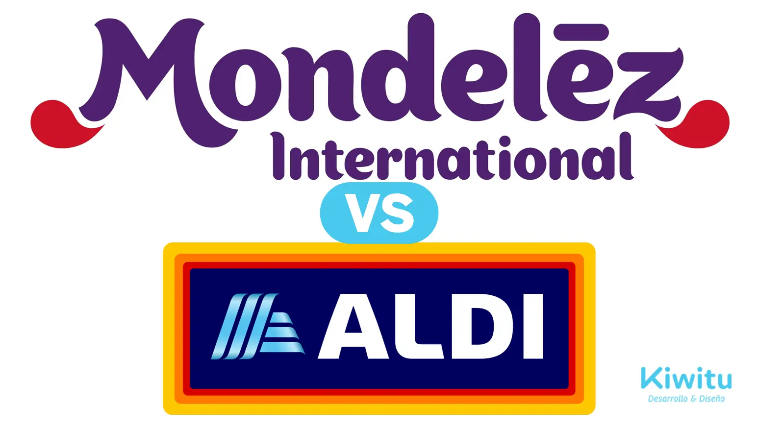 Mondeléz vs Aldi Mondeléz vs Aldi: El conflicto por imitación del packaging