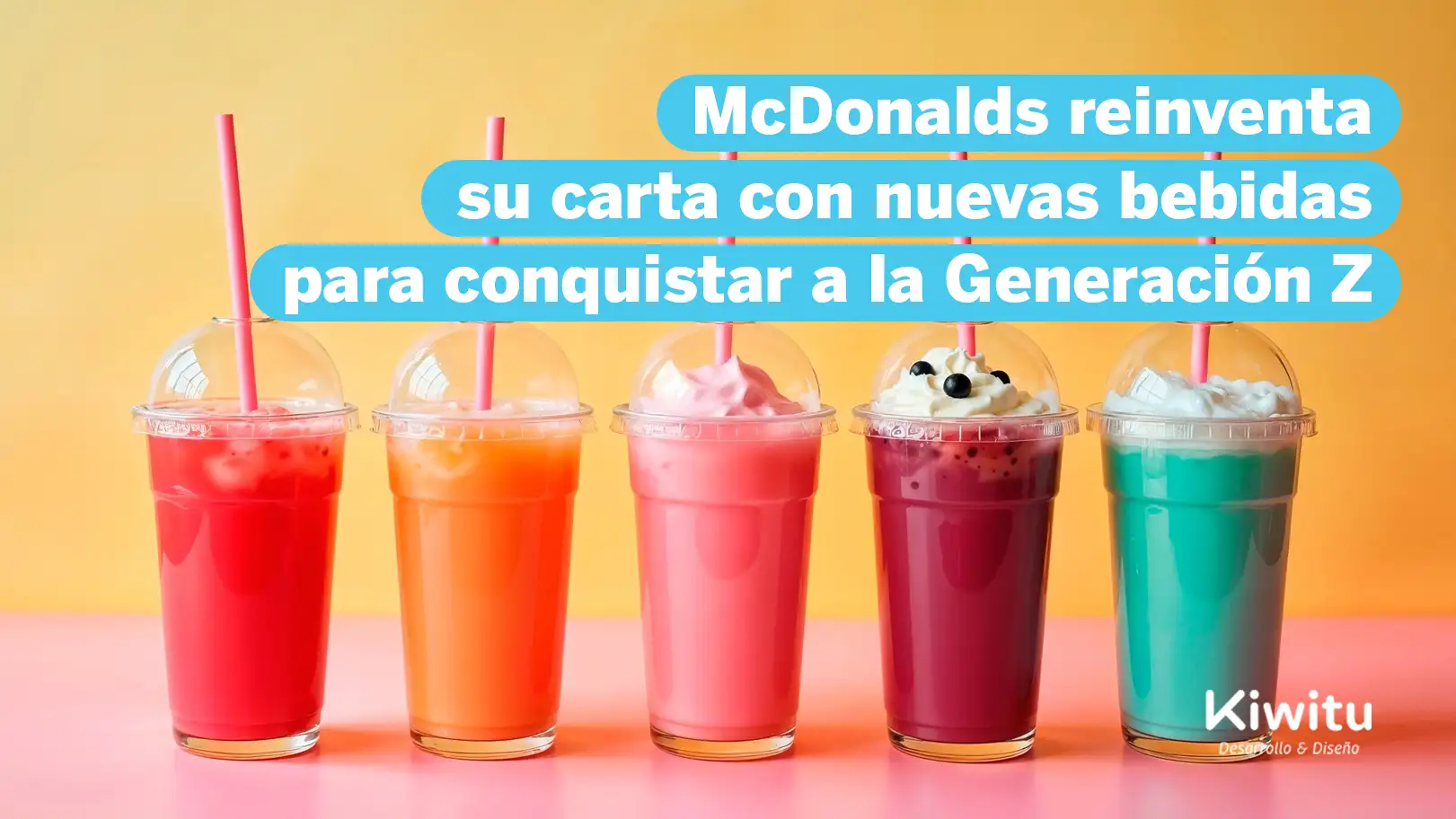 McDonalds reinventa su carta con nuevas bebidas para conquistar a la Generación Z McDonalds reinventa su carta con nuevas bebidas para conquistar a la Generación Z