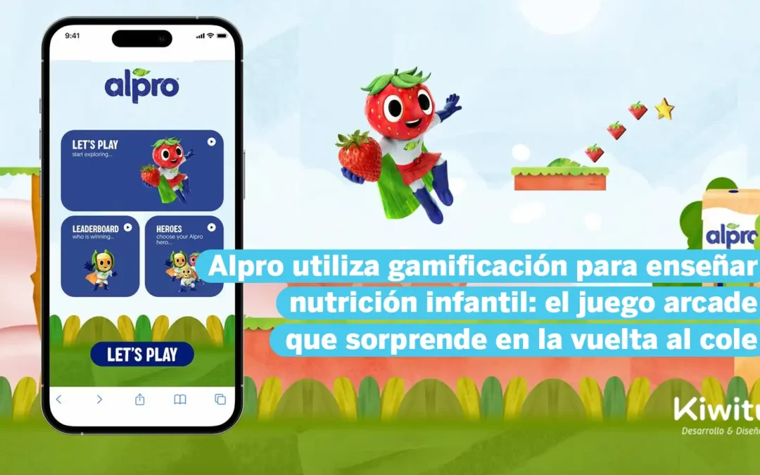 Alpro utiliza gamificación para enseñar nutrición infantil