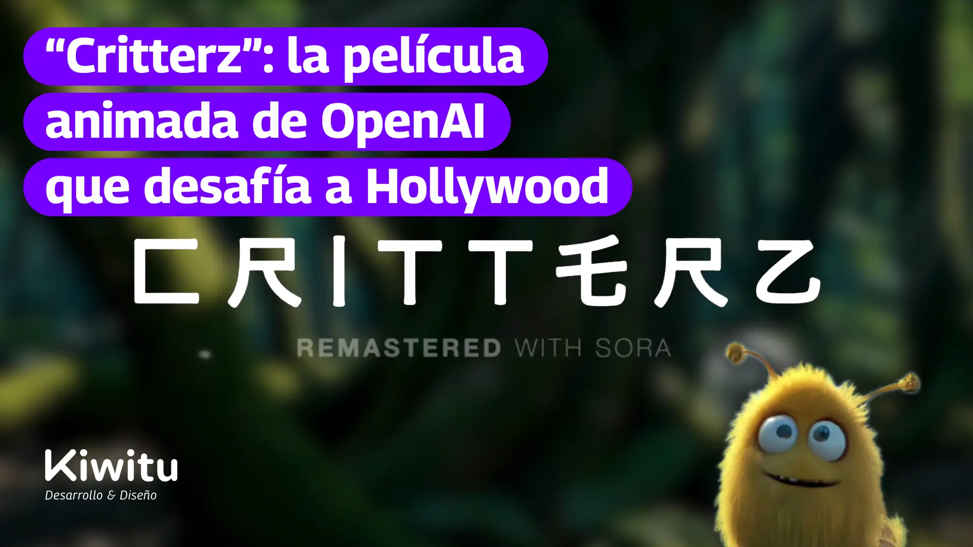 “Critterz”- la película animada de OpenAI que desafía a Hollywood “Critterz”: la película animada de OpenAI que desafía a Hollywood
