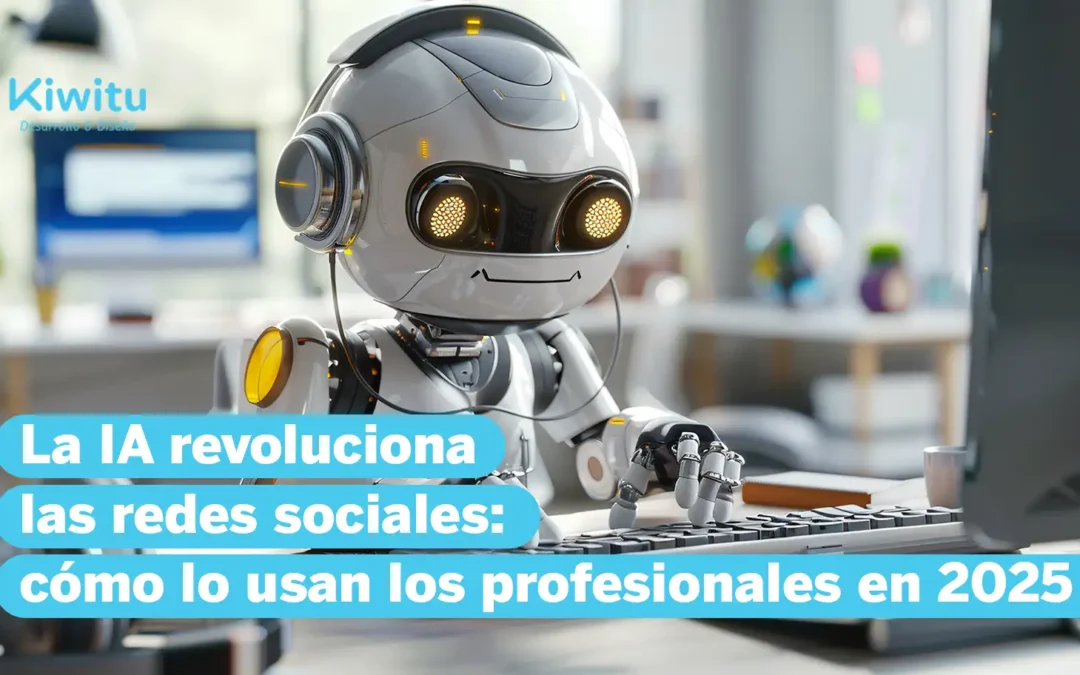 La IA revoluciona las redes sociales: cómo lo usan los profesionales en 2025