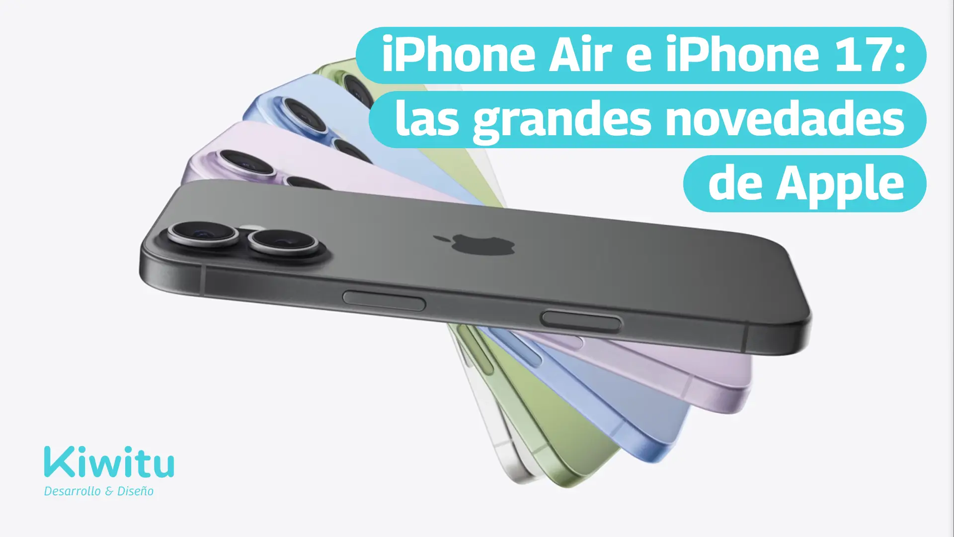 iPhone Air e iPhone 17 las grandes novedades de Apple