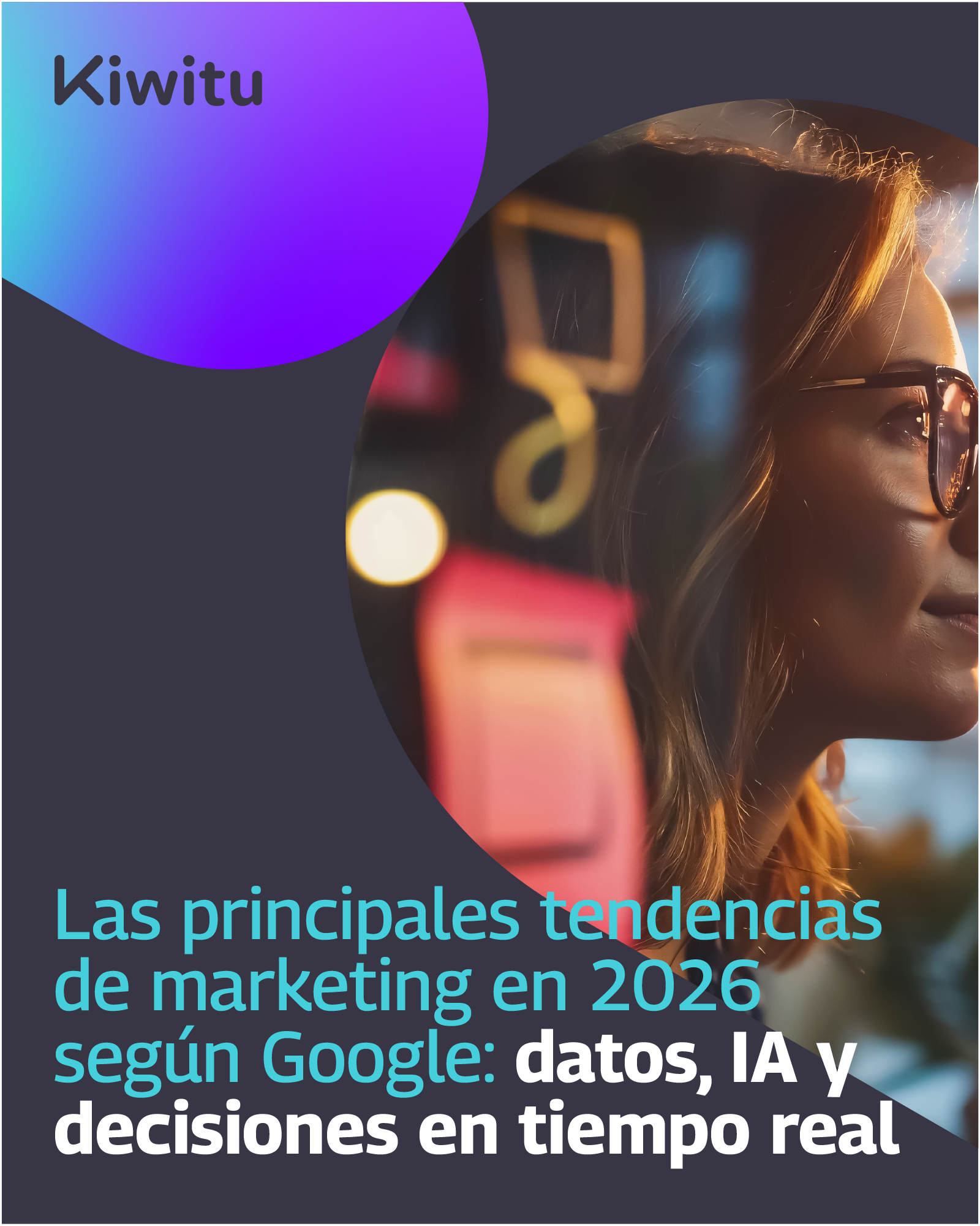 Las principales tendencias de marketing en 2026 para Google